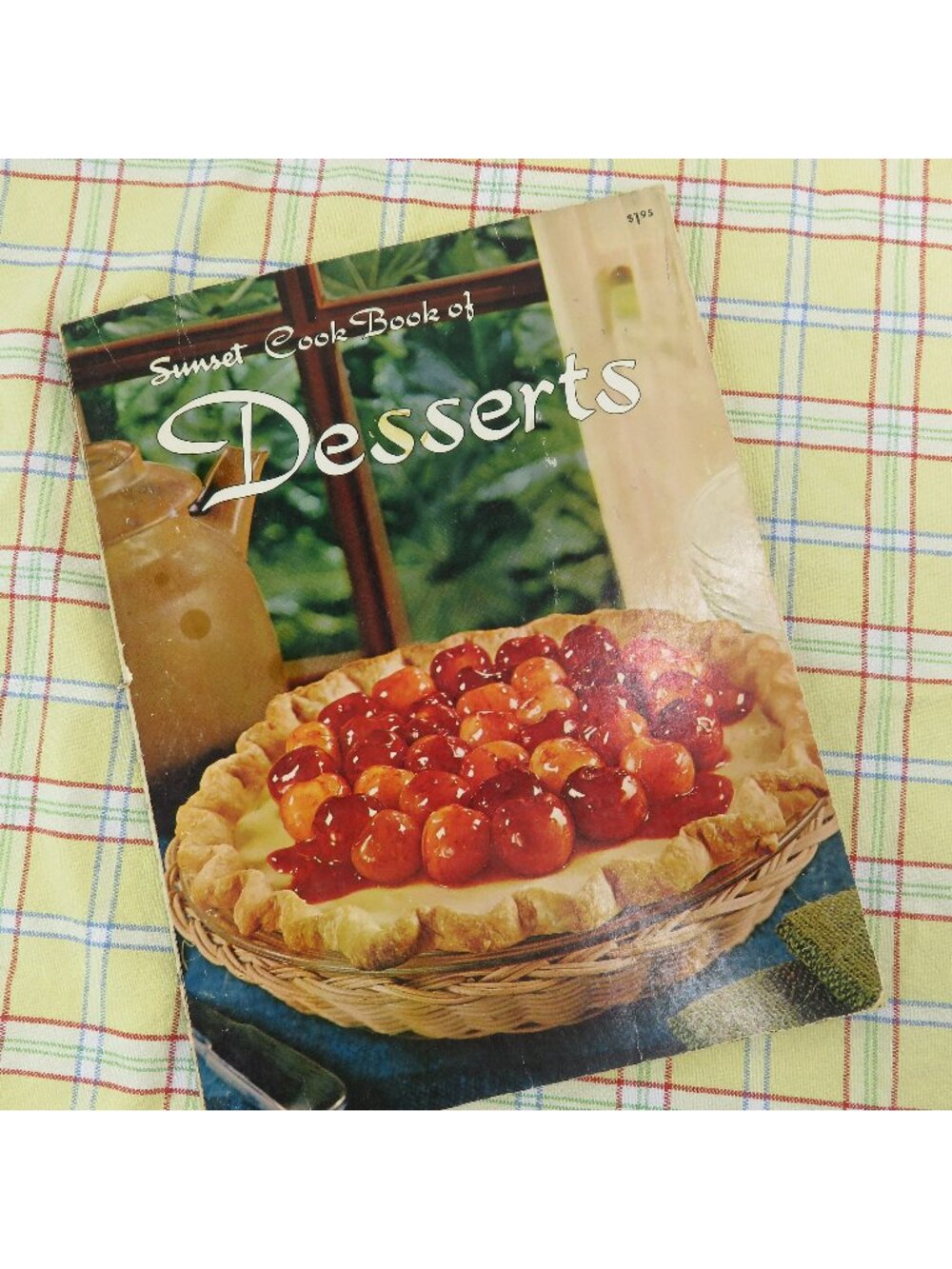 Sunset Cook Book of Desserts 1970 Step-by-Step Techniques Paperback Cookies Pie